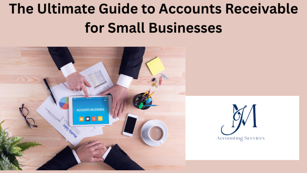 Accounts receivable guide for small business cash flow