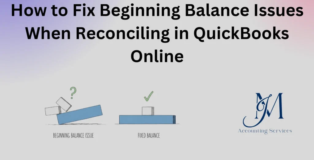 Fix beginning balance in QuickBooks Online